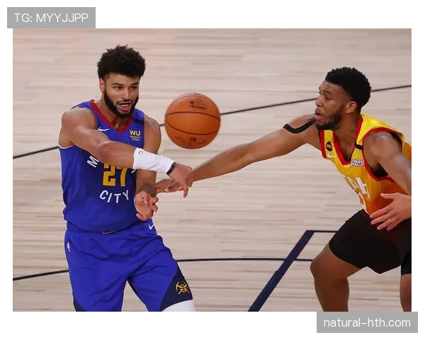 穆雷突破创造机会效率提升显著 拉开球队进攻空间明显